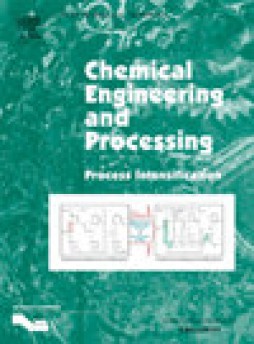 Chemical Engineering And Processing-process Intensification雜志