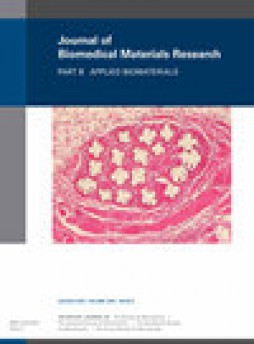 Journal Of Biomedical Materials Research Part B-applied Biomaterials雜志