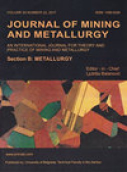 Journal Of Mining And Metallurgy Section B-metallurgy雜志