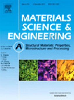Materials Science And Engineering A-structural Materials Properties Microstructu雜志